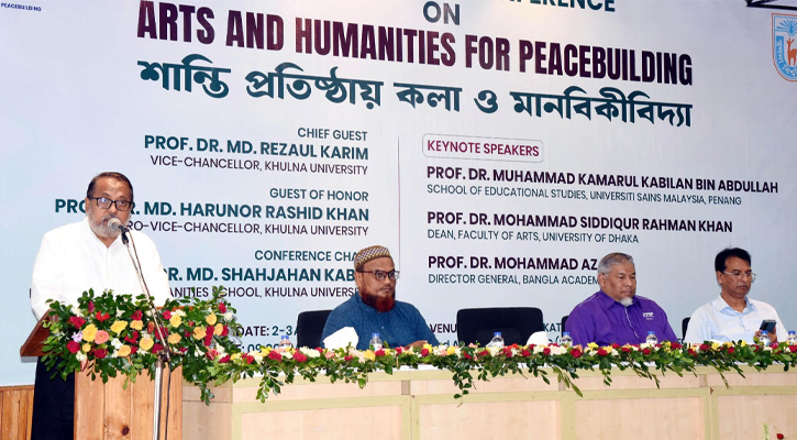 খুবিতে ‘শান্তি প্রতিষ্ঠায় কলা ও মানবিকীবিদ্যা’ শীর্ষক দু’দিনব্যাপী আন্তর্জাতিক সম্মেলন শুরু