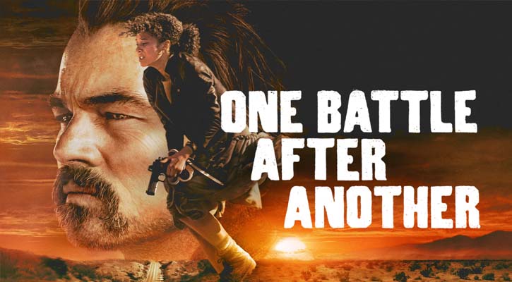 অস্কারে সেরা সিনেমার ‘ওয়ান ব্যাটল আফটার অ্যানাদার’